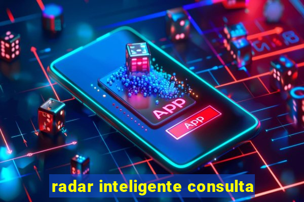 radar inteligente consulta